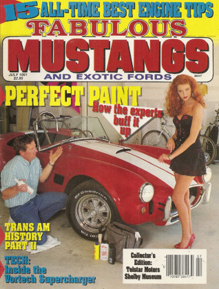 FABULOUS MUSTANGS 1991 JULY - SHELBY COLL, TVR, PAINT, T/A HIST PT2, VORTECH SC